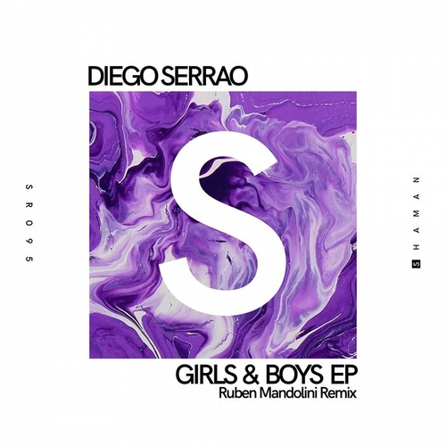 Diego serrao - Girls & Boys EP [SR095]